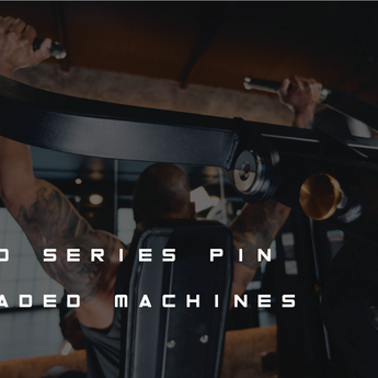 Pro Series Pin Loaded Machines